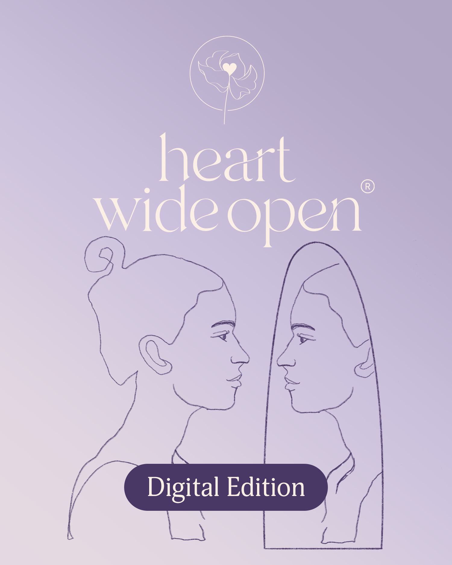 Heart Wide Open Digital Edition