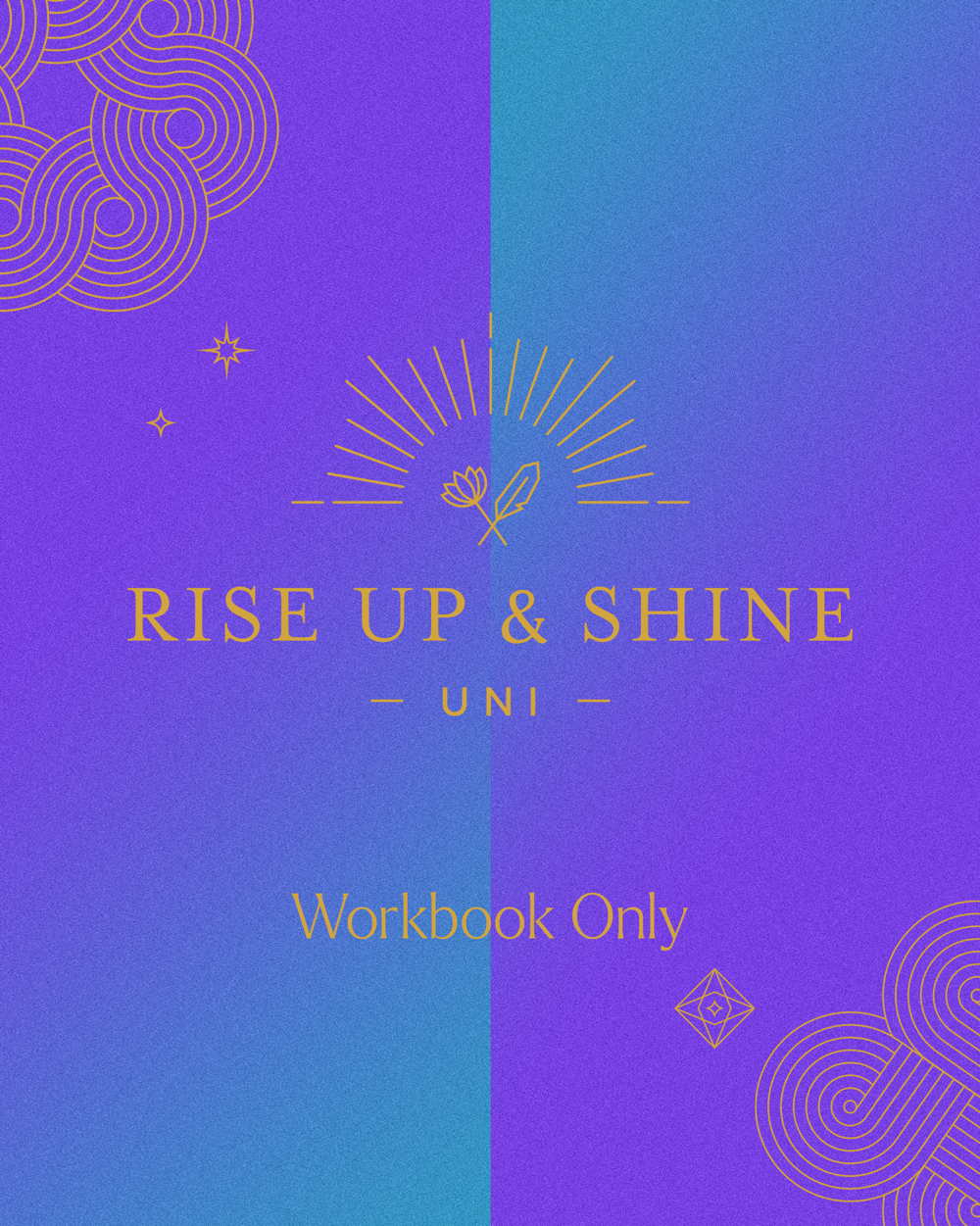 RISE UP & SHINE UNI 2025 | Workbook only